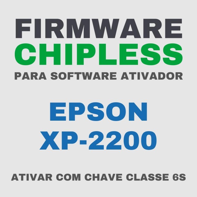 Epson XP-2200 | Software Firmware ChipLess para Ativação com Chave/Key na Sulink