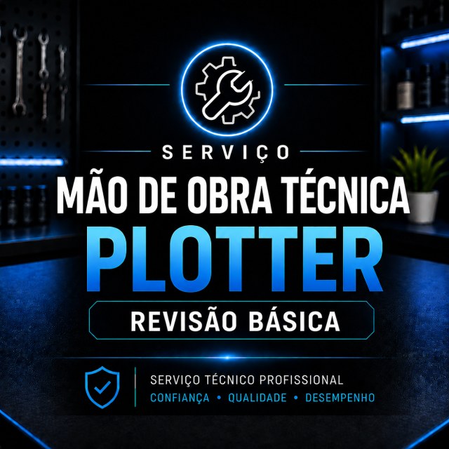 Serviço | Mão de Obra Técnica Plotter Revisão Básica