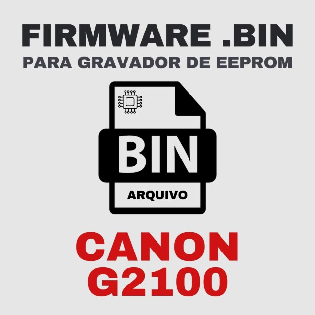 Canon G2100 | Arquivo de Firmware .BIN Original para Gravador de Eeprom