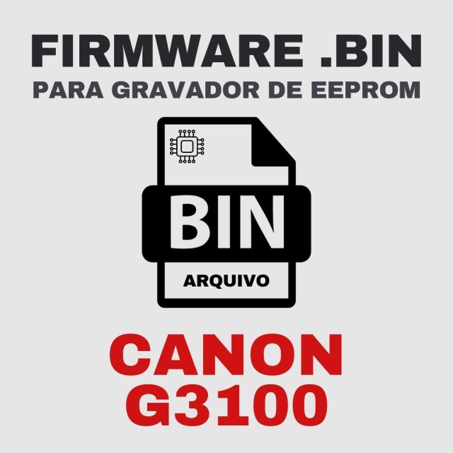 Canon G3100 | Arquivo de Firmware .BIN Original para Gravador de Eeprom
