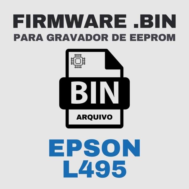 Epson L495 | Arquivo de Firmware .BIN Original para Gravador de Eeprom