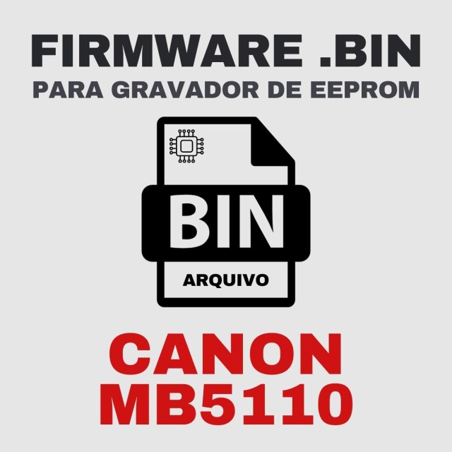 Canon MB5110 | Arquivo de Firmware .BIN Original para Gravador de Eeprom