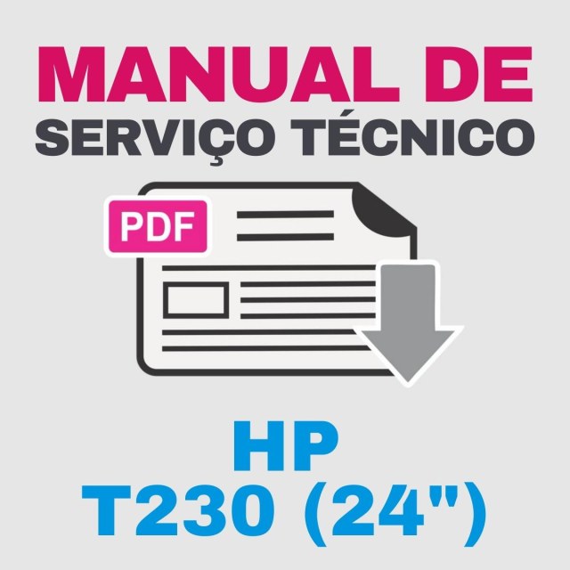 HP T230 (24") | Manual de Serviço Técnico e Lista de Peças com Vista Explodida