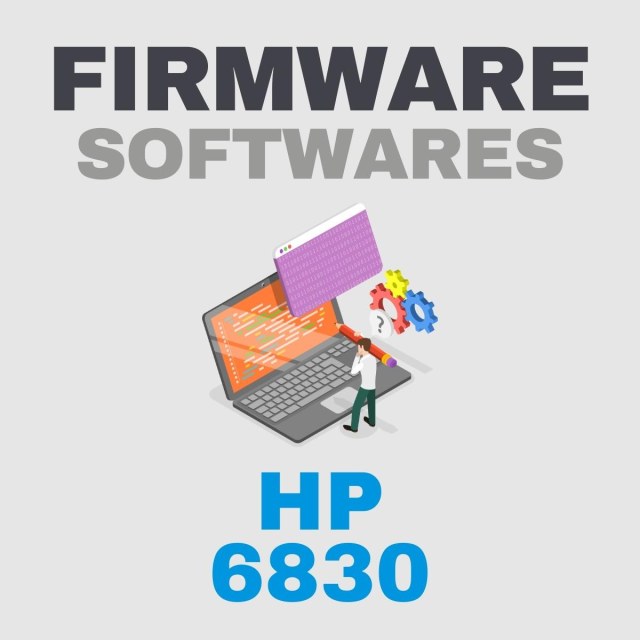 HP 6830 | Softwares de Firmware Recovery Update Downgrade