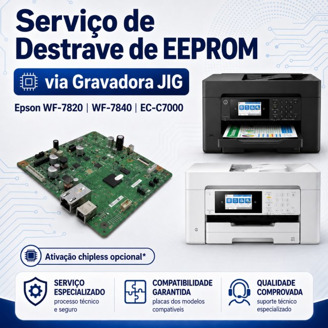 Serviço de Destrave de EEPROM com Gravadora JIG para Placa Lógica Epson WF-7820 WF-7840 EC-C7000