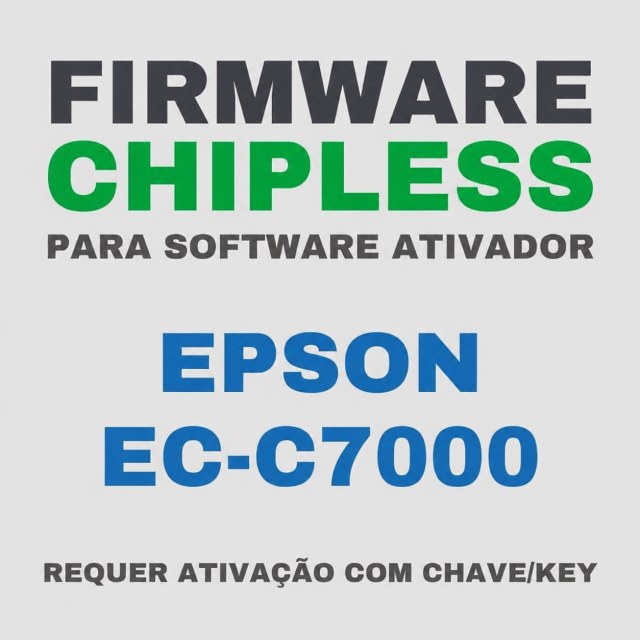 Epson EC-C7000 | Software Firmware ChipLess para Ativação com Chave/Key