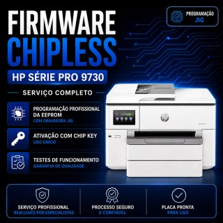 Firmware ChipLess Completo HP Série Pro 9730 | Programação EEPROM + Ativação com Chip Key na Sulink