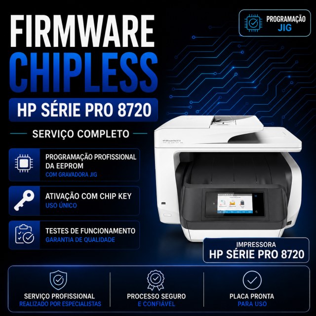 Firmware ChipLess Completo HP Série Pro 8720 | Programação EEPROM + Ativação com Chip Key