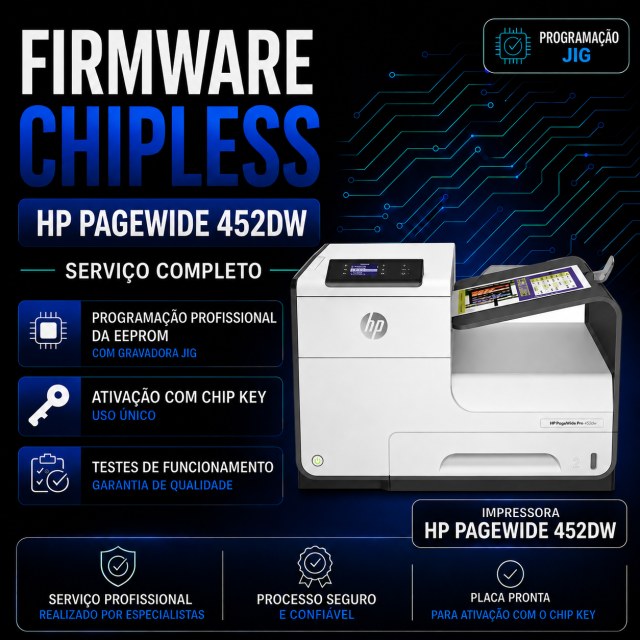 Firmware ChipLess Completo HP PageWide 452DW | Programação EEPROM + Chip Key para Ativação