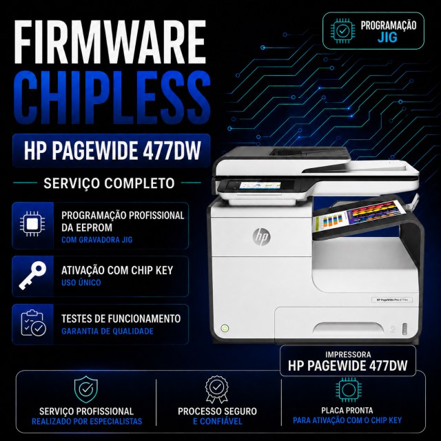 Firmware ChipLess Completo HP PageWide 477DW | Programação EEPROM + Chip Key para Ativação