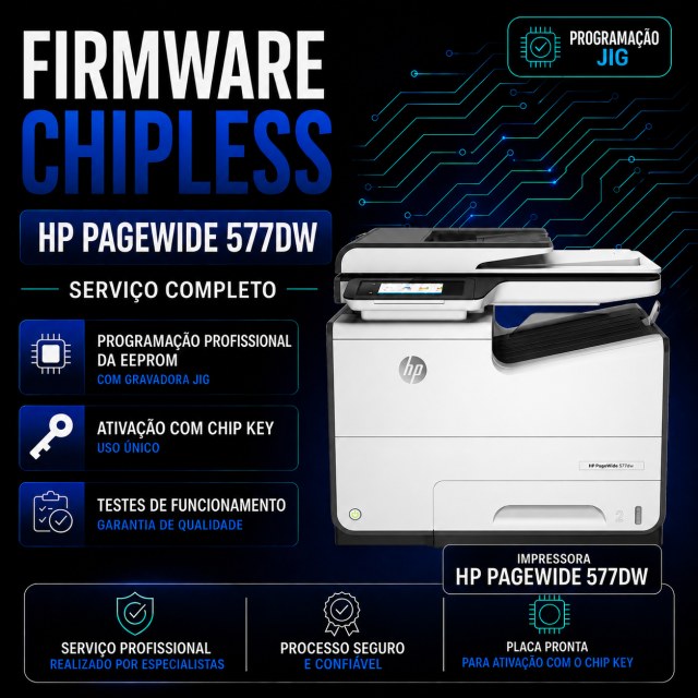 Firmware ChipLess Completo HP PageWide 577DW | Programação EEPROM + Chip Key para Ativação