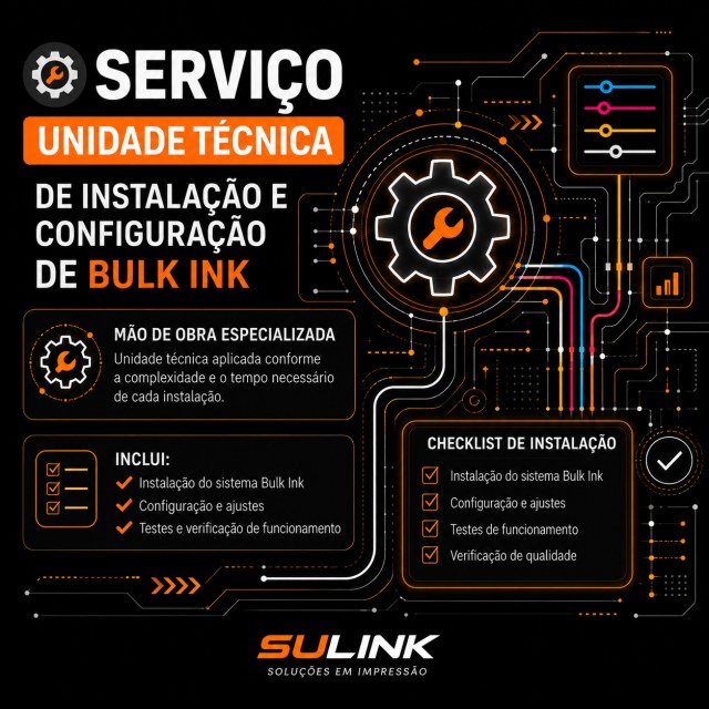 Serviço | Unidade Técnica de Instalação e Configuração de Kit Bulk Ink