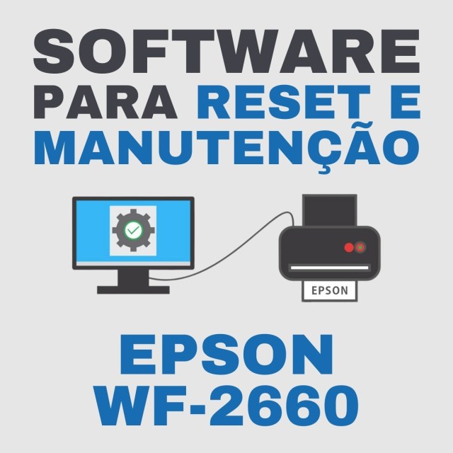 Epson WF-2660 | Software para Ajustes e Reset das Almofadas