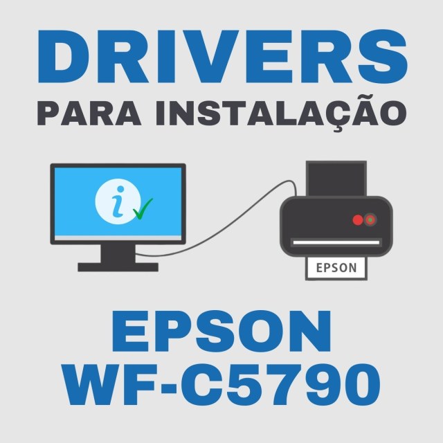 Epson WF-C5790 | Drivers para Instalação