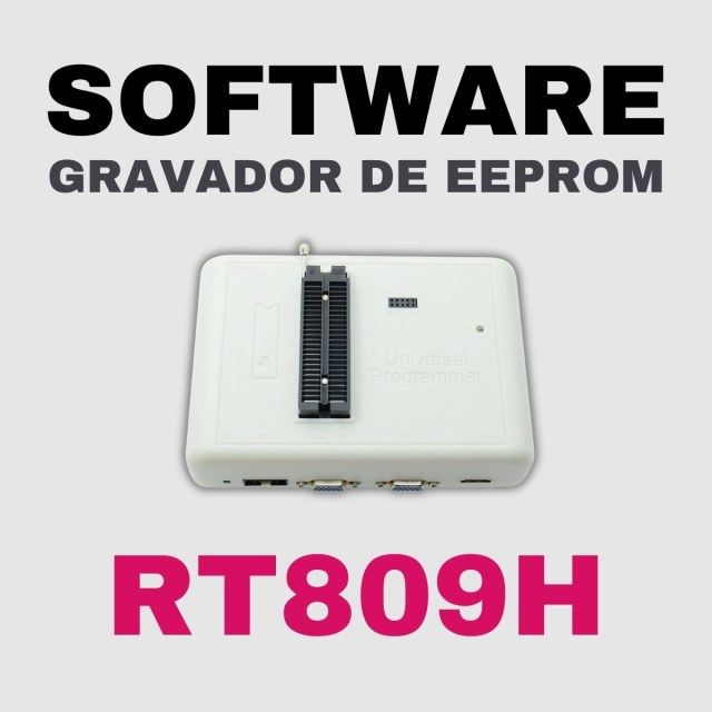 Software Gravador de Eeprom RT809H e RT809HSE