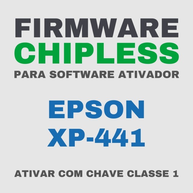Epson XP-441 | Software Firmware ChipLess para Ativação com Chave/Key