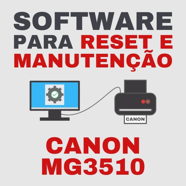 Canon MG3510 | Software para Ajustes e Reset das Almofadas