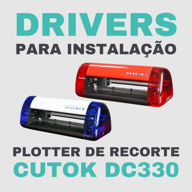 Plotter de Recorte DC330 | Drivers para Instalação