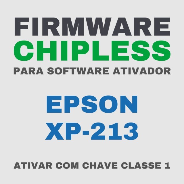 Epson XP-213 | Software Firmware ChipLess para Ativação com Chave/Key