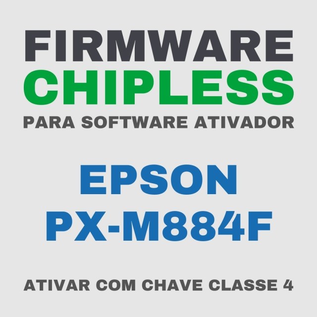 Epson PX-M884F | Software Firmware ChipLess para Ativação com Chave/Key