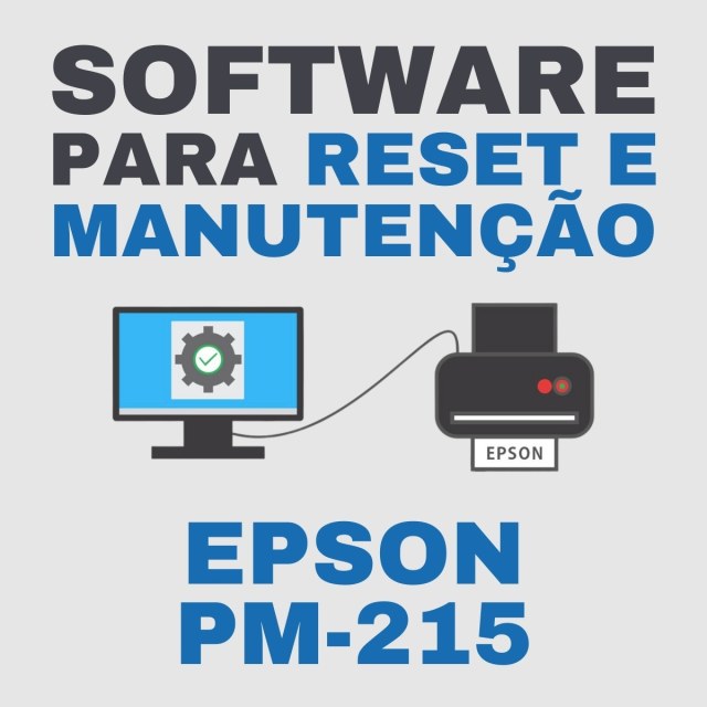 Epson PM-215 | Software para Ajustes e Reset das Almofadas