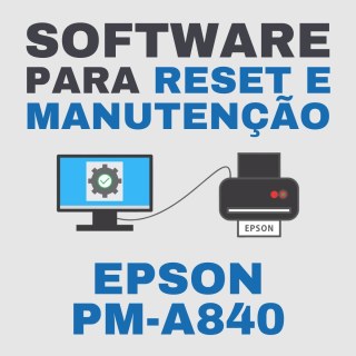 Epson PM-A840 | Software para Ajustes e Reset das Almofadas na Sulink