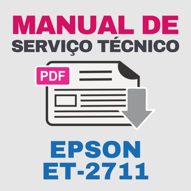Epson ET-2711 | Manual de Serviço Técnico e Lista de Peças com Vista Explodida