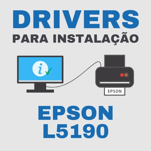 Epson L5190 | Drivers para Instalação