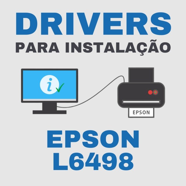 Epson L6498 | Drivers para Instalação