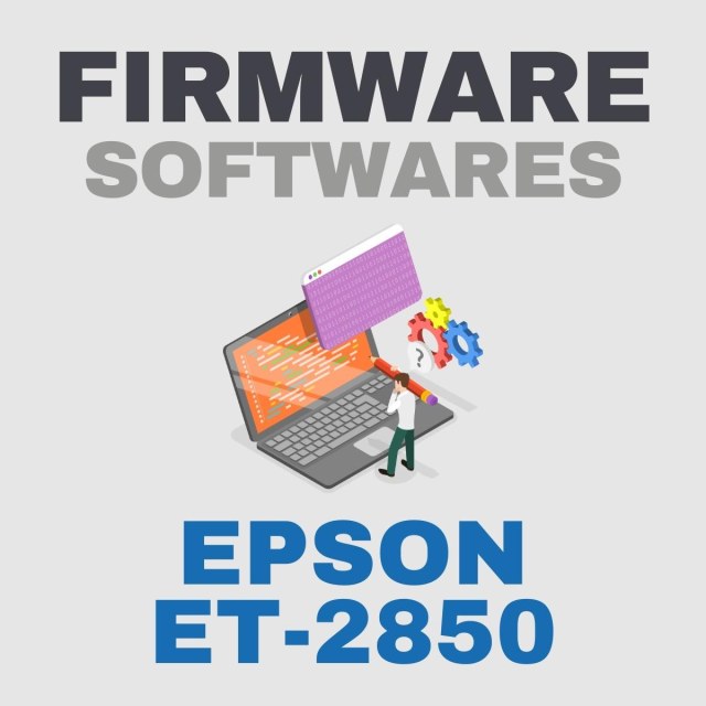 Epson ET-2850 | Softwares de Firmware Recovery Update Downgrade