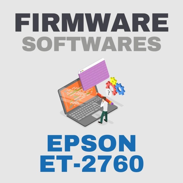 Epson ET-2760 | Softwares de Firmware Recovery Update Downgrade