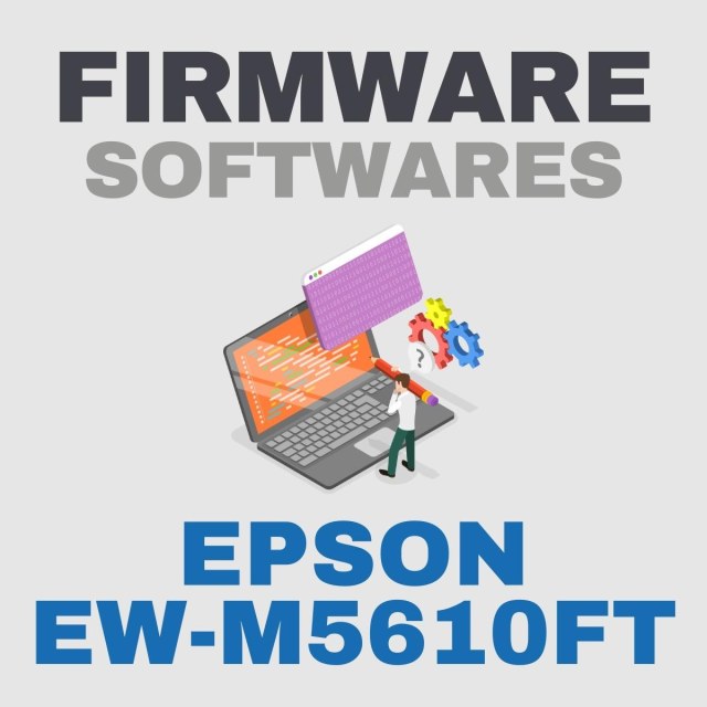 Epson EW-M5610FT | Softwares de Firmware Recovery Update Downgrade