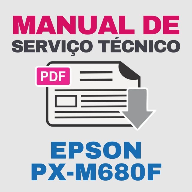 Epson PX-M680F | Manual de Serviço Técnico e Lista de Peças com Vista Explodida