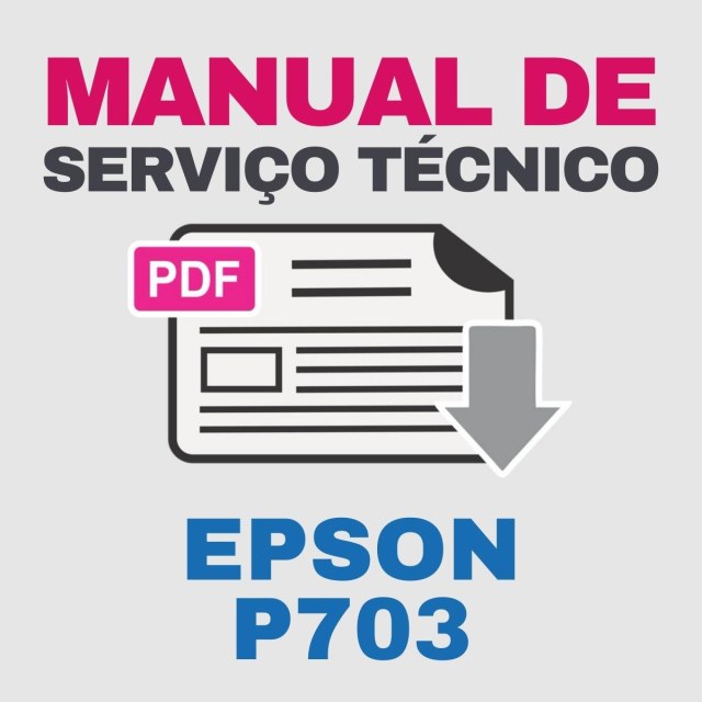 Epson P703 | Manual de Serviço Técnico