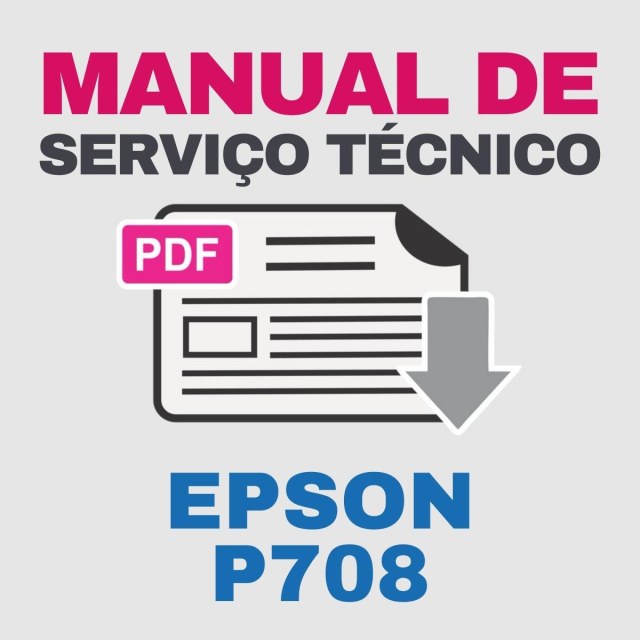 Epson P708 | Manual de Serviço Técnico