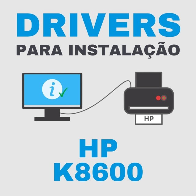 HP K8600 | Drivers para Instalação