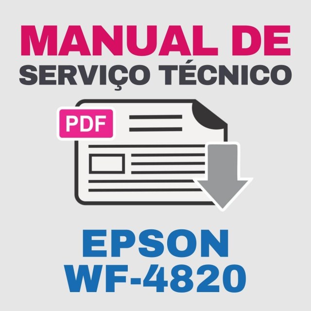 Epson WF-4820 | Manual de Serviço Técnico e Lista de Peças com Vista Explodida