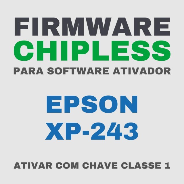 Epson XP-243 | Software Firmware ChipLess para Ativação com Chave/Key
