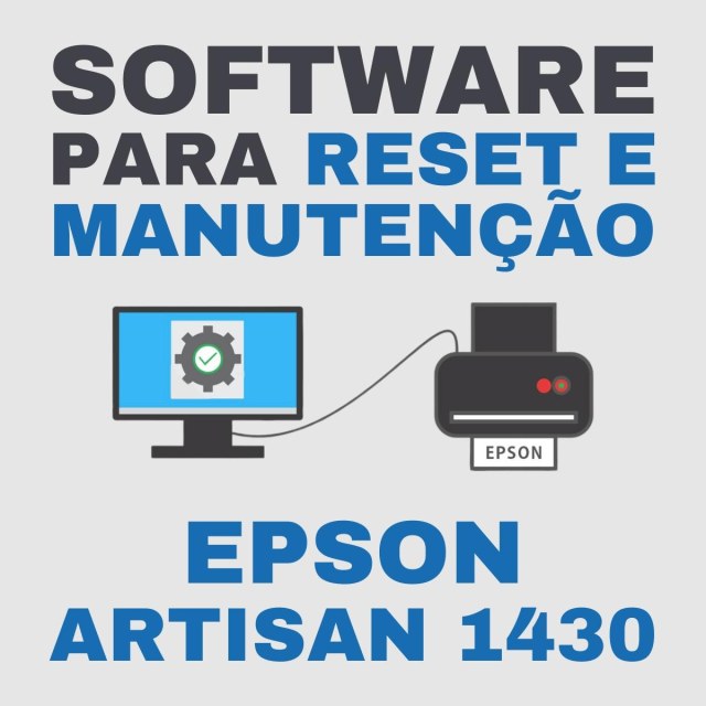 Epson Artisan 1430 | Software para Ajustes e Reset das Almofadas