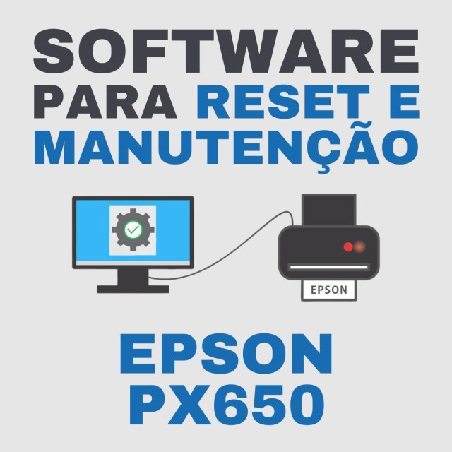 Epson PX650 | Software para Ajustes e Reset das Almofadas