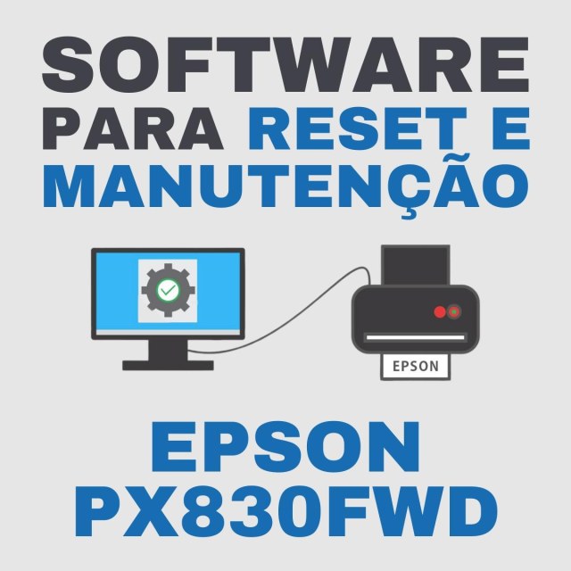 Epson PX830FWD | Software para Ajustes e Reset das Almofadas