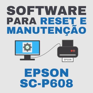 Epson SC-P608 | Software para Ajustes e Reset das Almofadas na Sulink