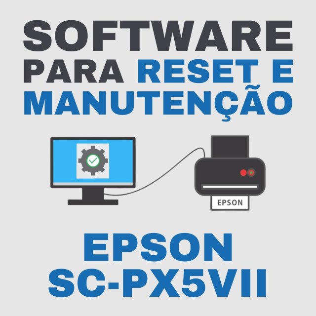 Epson SC-PX5VII - SC-PX5V2 | Software para Ajustes e Reset das Almofadas