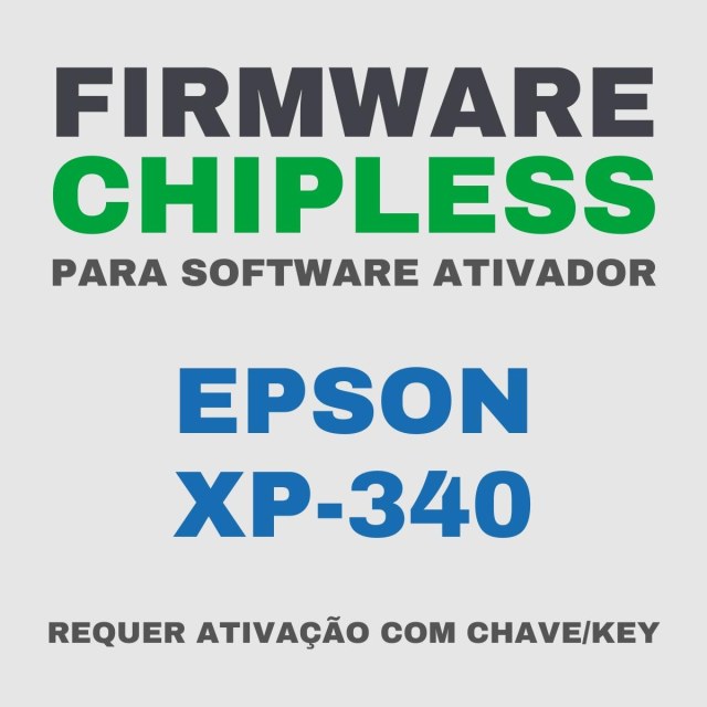 Epson XP-340 | Software Firmware ChipLess para Ativação com Chave/Key