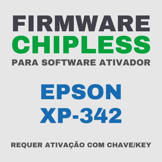 Epson XP-342 | Software Firmware ChipLess para Ativação com Chave/Key