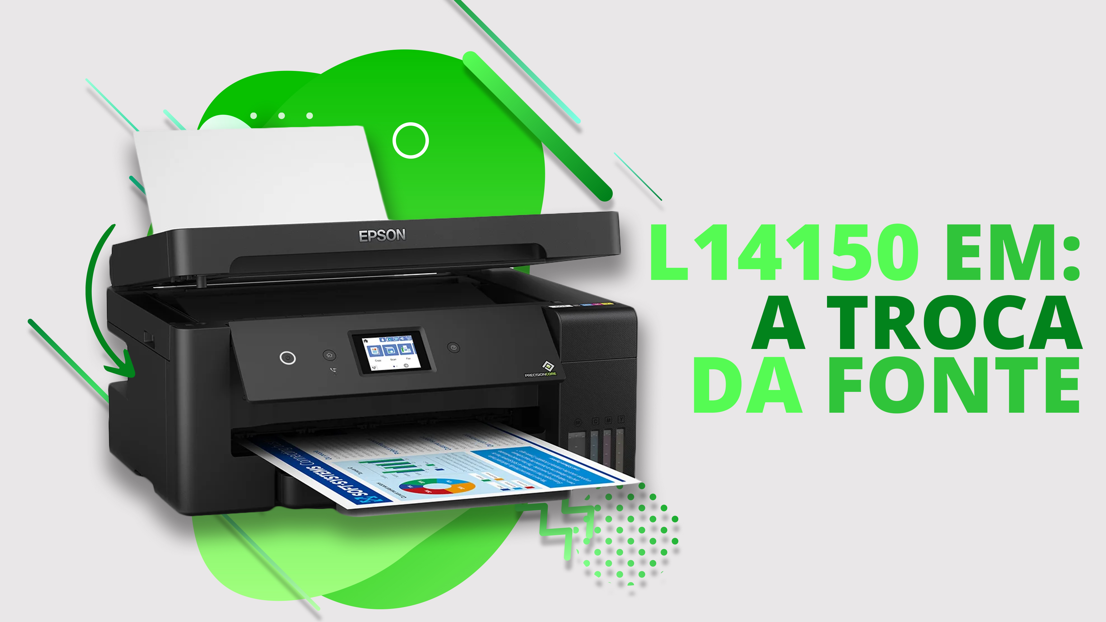 Tutorial - Troca da Fonte Epson L14150