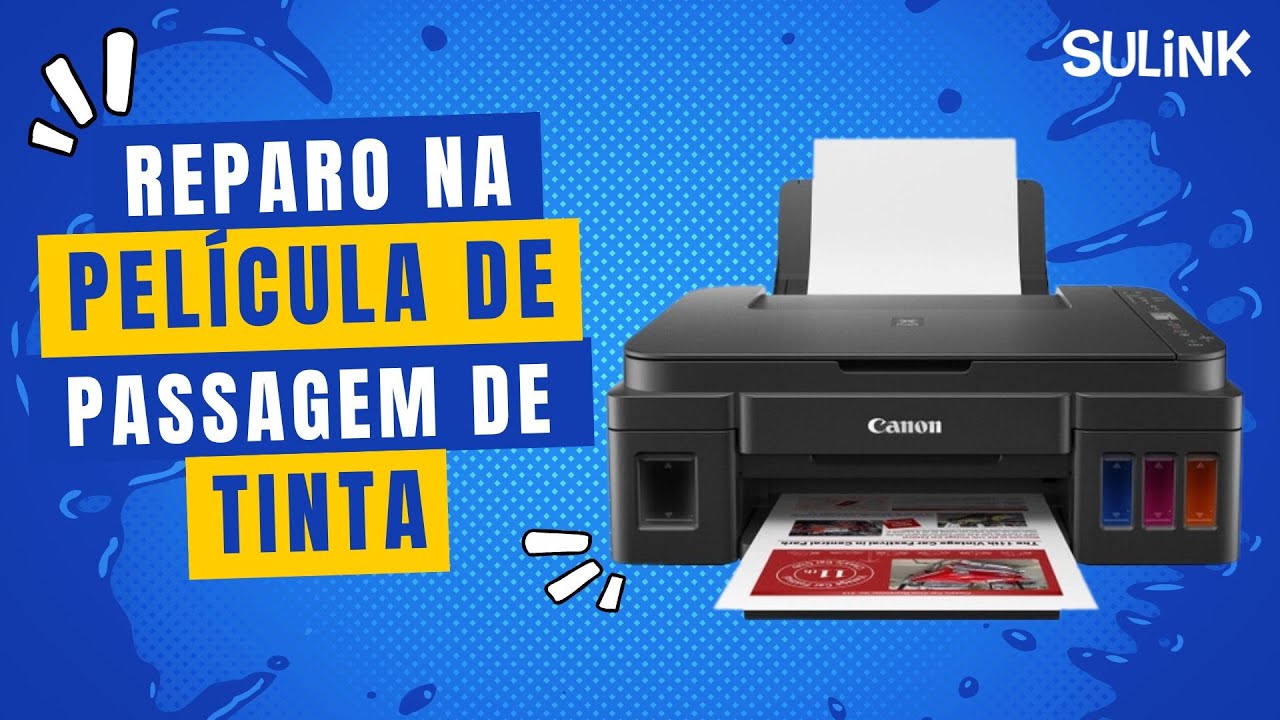 Como reparar a Película da passagem de tinta nas impressoras Canon G3100 e similares