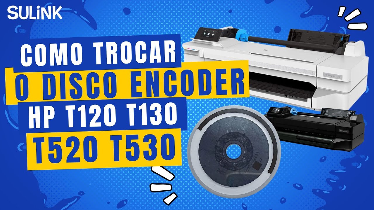 Como trocar o disco encoder nas Plotters HP T120 T130 e similares