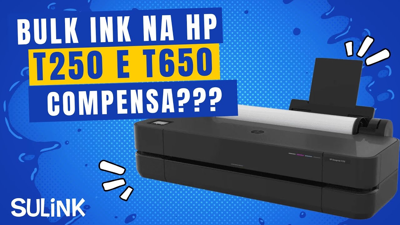 HP T250 T650 Desbloqueio e Bulk Ink VALE A PENA? Custo X Benefício (Programação CHIPLESS)