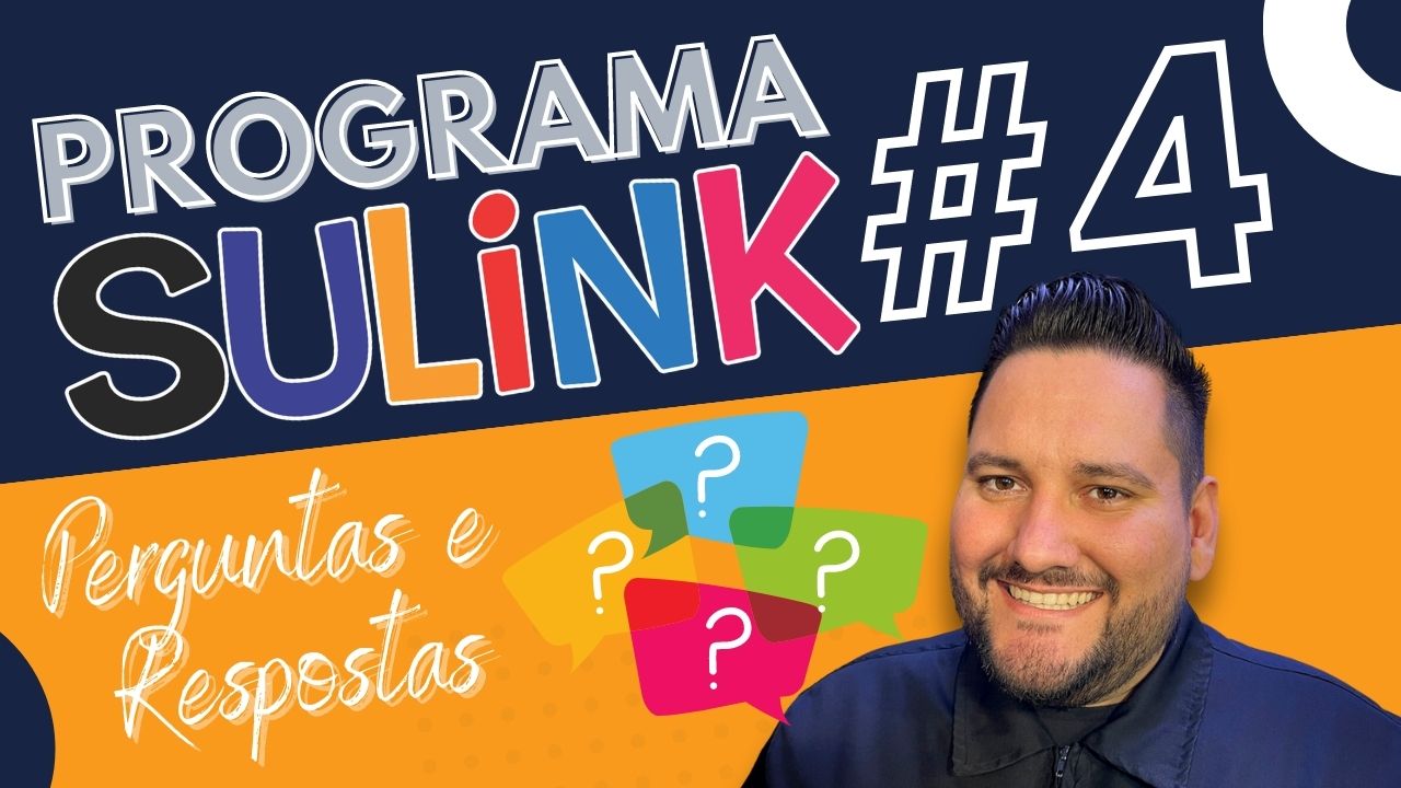 Programa Sulink #4 - Perguntas & Respostas